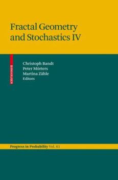 Hardcover Fractal Geometry and Stochastics IV Book