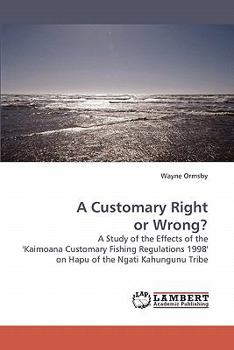 Paperback A Customary Right or Wrong? Book
