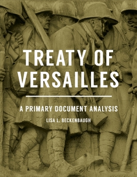 Hardcover Treaty of Versailles: A Primary Document Analysis Book