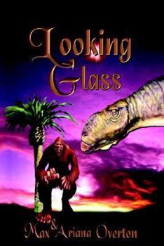 Looking Glass - Book #3 of the Glass Trilogy