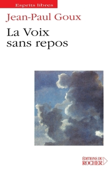 Paperback La voix sans repos [French] Book
