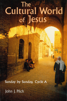 Paperback Cultural World of Jesus: Sunday by Sunday, Cycle A Book