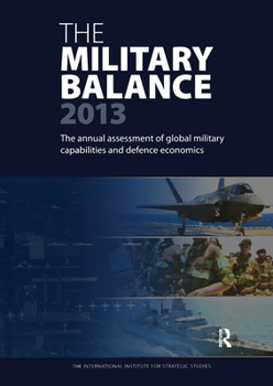 Hardcover The Military Balance 2013 Book