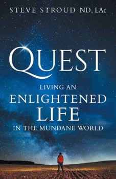 Paperback Quest: Living an Enlightened Life in the Mundane World Book