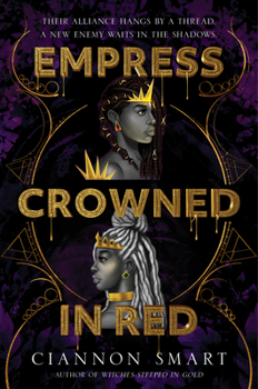 Empress Crowned in Red - Book #2 of the Witches Steeped in Gold