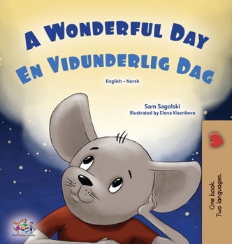 Hardcover A Wonderful Day (English Norwegian Bilingual Children's Book) [Norwegian] Book