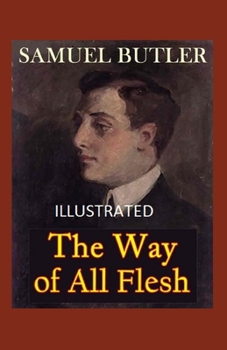 Paperback The Way of All Flesh Illustrated Book