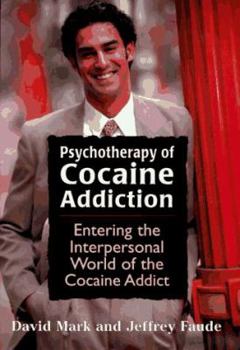 Hardcover Psychotherapy of Cocaine Addic Book