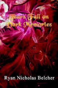 Paperback Tears Fall on Dark Memories Book