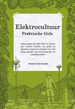 Paperback Elektrocultuur Praktische Gids [Dutch] Book