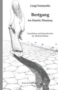 Paperback Bertgang. An Oneiric Phantasy [Italian] Book