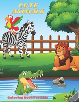 Paperback CUTE ANIMALS - Coloring Book For Kids Book