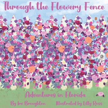 Paperback Through the Flowery Fence: Adventures in Florida Book