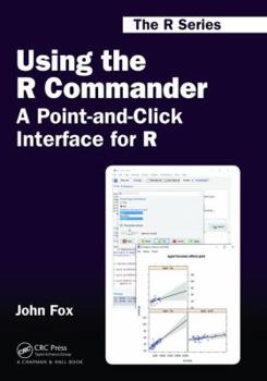 Hardcover Using the R Commander: A Point-And-Click Interface for R Book