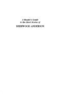 A Reader's Guide to the Short Stories of Sherwood Anderson (Reference Publication in Literature)