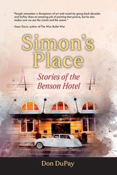 Paperback Simon's Place: Stories of the Benson Hotel Book