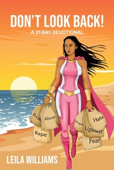 Paperback Don't Look Back! A 21 Day Devotional Book