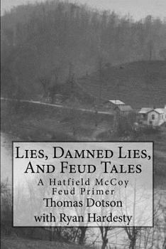 Paperback Lies, Damned Lies, And Feud Tales: The Collected Short Works Book