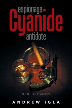 Paperback Espionage Cyanide Antidote: Cure to Cyanide Book