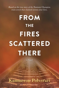 Paperback From the Fires Scattered There Book
