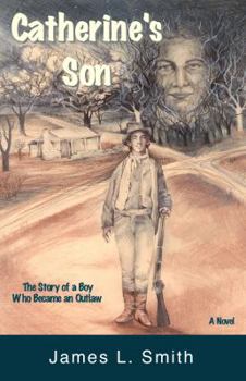 Paperback Catherine's Son: The Story of a Boy Who Became an Outlaw Book