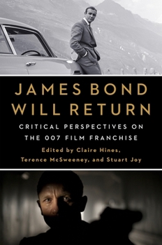 Paperback James Bond Will Return: Critical Perspectives on the 007 Film Franchise Book