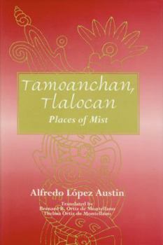 Hardcover Tamoanchan, Tlalocan: Places of Mist Book