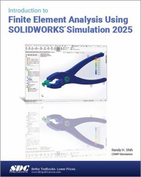 Paperback Introduction to Finite Element Analysis Using SOLIDWORKS Simulation 2025 Book