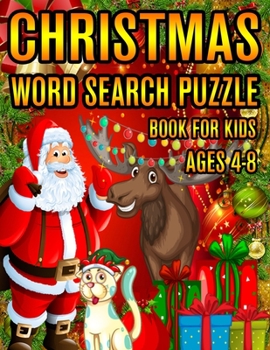 Christmas Word Search Puzzle Book For Kids Ages 4-8: Christmas Word Search Puzzle Book (Volume-1))