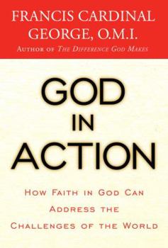 Hardcover God in Action: How Faith in God Can Address the Challenges of the World Book