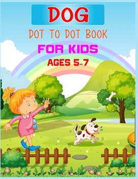 Paperback Dog Dot to Dot Book For Kids Ages 5-7: Connect the dot Activities for Learning Book