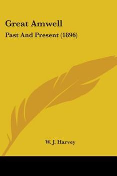 Paperback Great Amwell: Past And Present (1896) Book