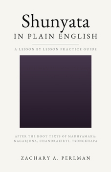 Paperback Shunyata In Plain English: A Beginner's Guide To Emptiness Book