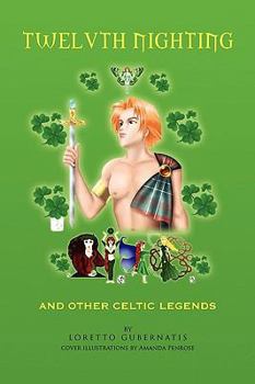 Paperback Twelvth Nighting and Other Celtic Legends Book