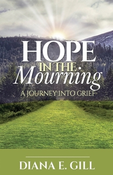 Paperback Hope in the Mourning: A Journey Into Grief Book