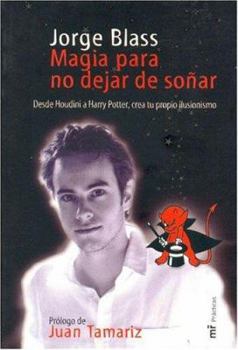 Paperback Magia Para No Dejar de Sonar (Spanish Edition) [Spanish] Book