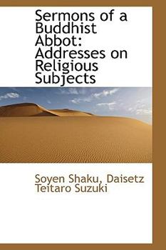 Sermons of a Buddhist Abbot : Addresses on Religious Subjects