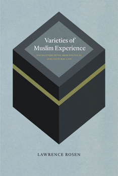 Paperback Varieties of Muslim Experience: Encounters with Arab Political and Cultural Life Book