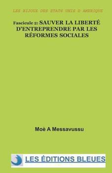 Paperback Sauver la liberté d'entreprendre par les réformes sociales [French] Book