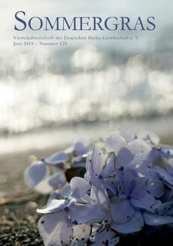 Paperback Sommergras 125: Vierteljahreszeitschrift der Deutschen Haiku-Gesellschaft e. V. [German] Book