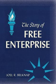 Paperback The Story of Free Enterprise: A Course in Basic Americanism Book