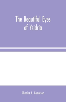 Paperback The Beautiful Eyes of Ysidria Book
