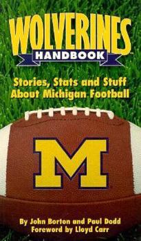 Paperback Wolverines Handbook: Stories, Stats & Stuff About Michigan Football Book
