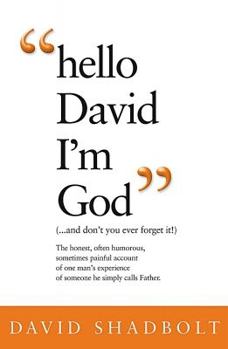 Paperback Hello David I'm God (and don't you ever forget it) Book