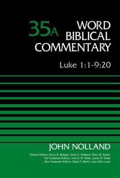 Luke 1:1-9:20 - Book  of the Word Biblical Commentary