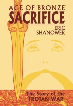 Paperback Age of Bronze Volume 2: Sacrifice Book