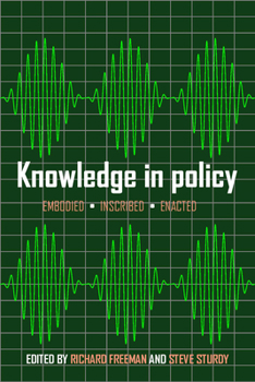 Paperback Knowledge in Policy: Embodied, Inscribed, Enacted Book