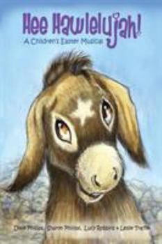 Paperback Hee Hawlelujah- A Children's Easter Musical [Large Print] Book