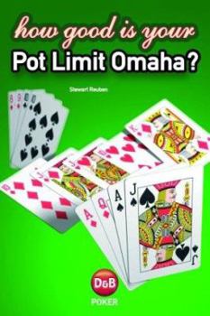 Paperback How Good Is Your Pot-Limit Omaha? Book