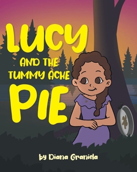 Paperback Lucy and The Tummy Ache Pie Book
